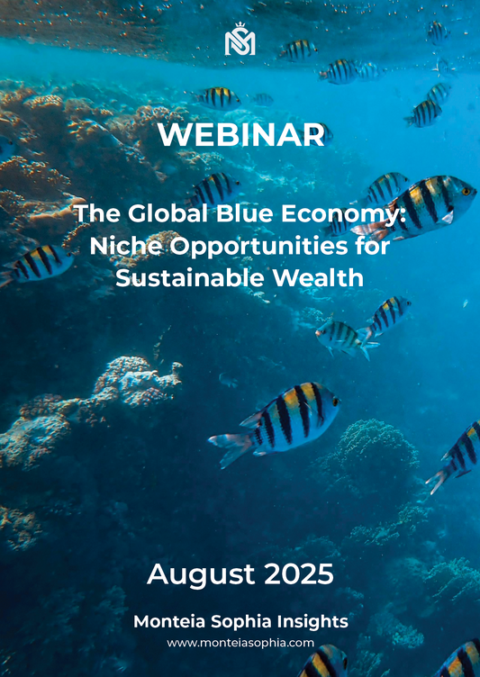 Exclusive Webinar - The Global Blue Economy: Niche Opportunities for Sustainable Wealth - August 2025